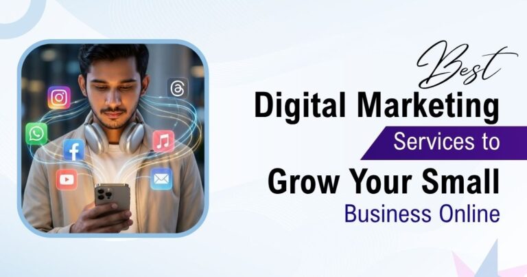 Best Digital Marketing Services to Grow Your Small Business Online